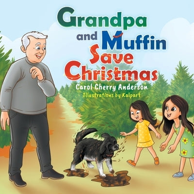 Grandpa and Muffin Save Christmas by Anderson, Carol C.