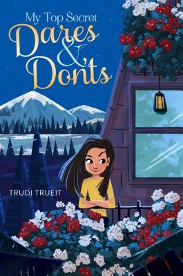 My Top Secret Dares & Don'ts by Trueit, Trudi