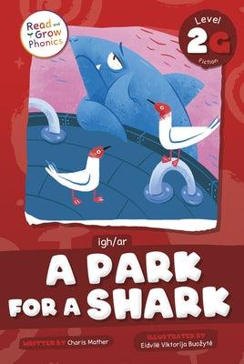A Park Shark: Level 2g (Igh/Ar) by Mather, Charis