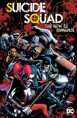 Suicide Squad: The New 52 Omnibus by Glass, Adam