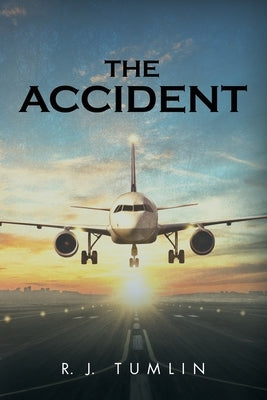 The Accident by R J Tumlin