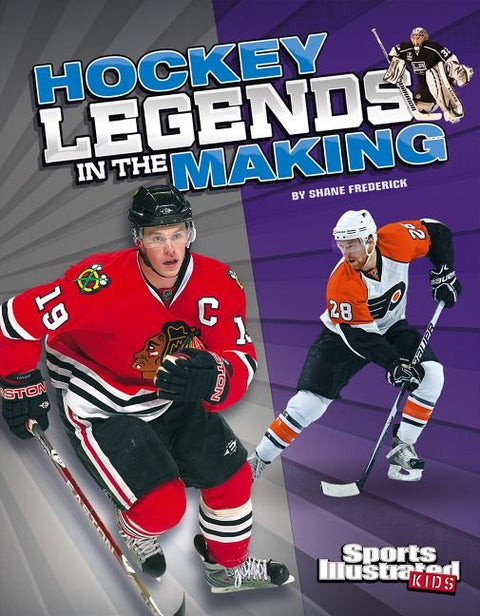 Hockey Legends in the Making by Frederick, Shane