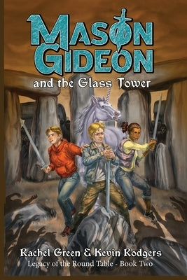 Mason Gideon and the Glass Tower by Rodgers, Kevin