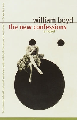 The New Confessions by Boyd, William