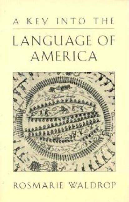 A Key Into the Language of America: Poetry by Waldrop, Rosmarie