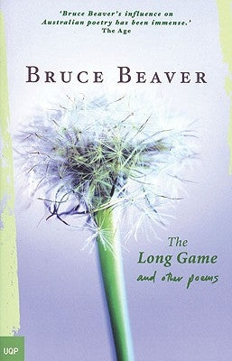The Long Game and Other Poems by Beaver, The Estate of Bruce
