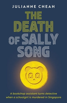 The Death of Sally Song by Cheah, Julianne