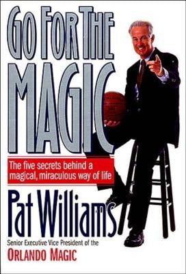 The Go for the Magic by Williams, Pat
