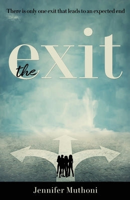 The Exit by Muthoni, Jennifer