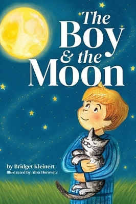 The Boy and the Moon by Kleinert, Bridget