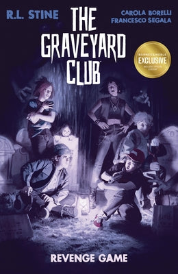 The Graveyard Club: Revenge Game B&n by Stine, R. L.