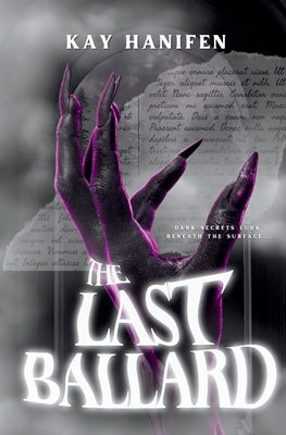 The Last Ballard by Hanifen, Kay