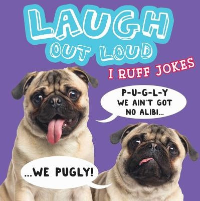 Laugh Out Loud I Ruff Jokes by Burton, Jeffrey