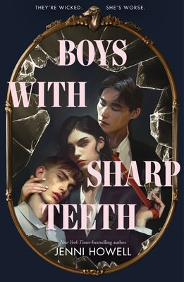 Boys with Sharp Teeth by Howell, Jenni