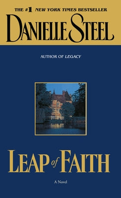 Leap of Faith: Leap of Faith: A Novel by Steel, Danielle