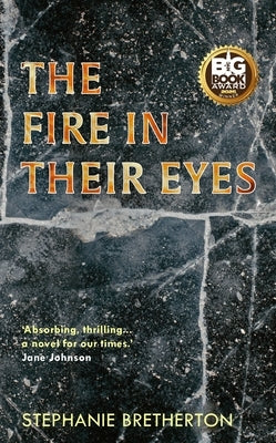 The Fire In Their Eyes by Bretherton