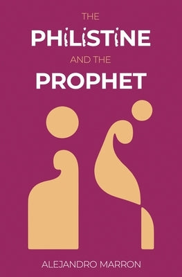 The Philistine and The Prophet by Marron, Alejandro