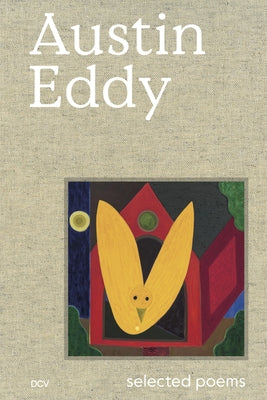 Austin Eddy - Selected Poems by Kazanjian, Dodie