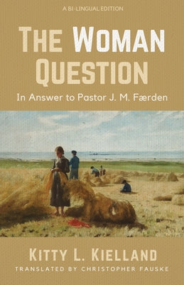 The Woman Question by Kielland, Kitty L.