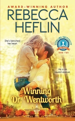Winning Dr. Wentworth by Heflin, Rebecca