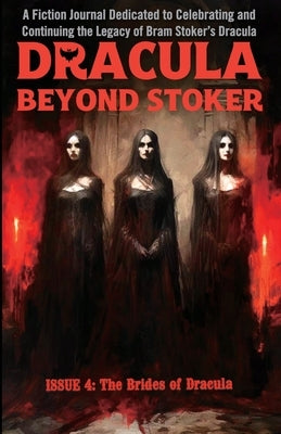 Dracula Beyond Stoker Issue 4: The Brides of Dracula by Oxbrow, Mark