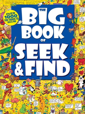 The Big Book of Seek & Find by Publishing, Kidsbooks