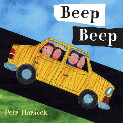 Beep Beep by Horacek, Petr