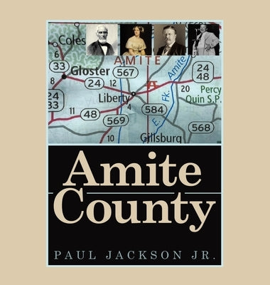 Amite County by Jackson, Paul, Jr.