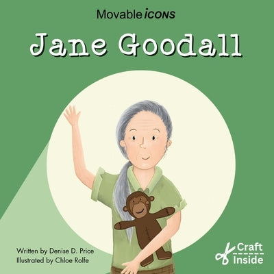 Jane Goodall: Discovery Icon for Animals & Nature by Price, Denise D.