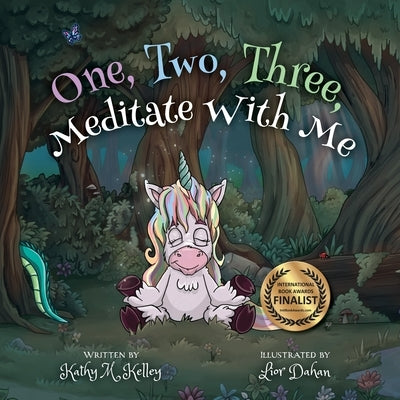 One, Two, Three, Meditate With Me by Kelley, Kathy M.