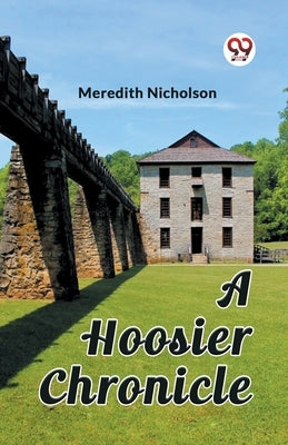 A Hoosier Chronicle by Nicholson, Meredith