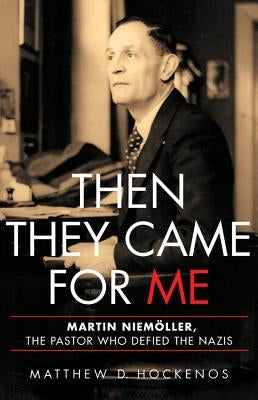 Then They Came for Me by Hockenos, Matthew D.