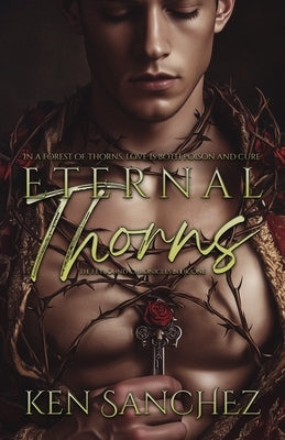 Eternal Thorns (The Feybound Chronicles Book One): An MM Fantasy Romance by Sanchez, Ken