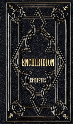 The Enchiridion (Deluxe, Hardbound Edition) by 