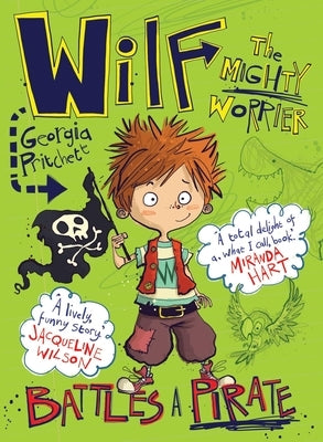 Wilf the Mighty Worrier Battles a Pirate by Pritchett, Georgia