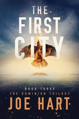 The First City by Hart, Joe