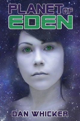 Planet of Eden by Whicker, Dan