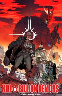 Kill 6 Billion Demons Volume 5: Breaker of Infinities by Parkinson-Morgan, Tom