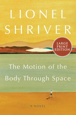 The Motion of the Body Through Space by Shriver, Lionel