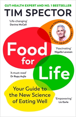Food for Life: Your Guide to the New Science of Eating Well by Spector, Tim
