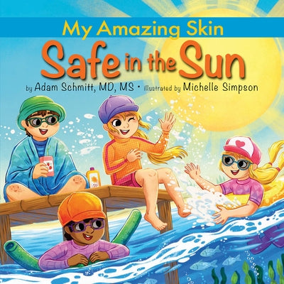 Safe in the Sun by Schmitt, Adam