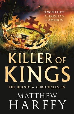 Killer of Kings by Harffy, Matthew