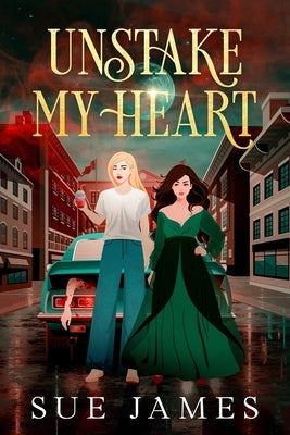 Unstake My Heart by James, Sue