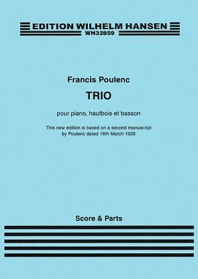 Trio for Piano, Oboe and Bassoon: Revised Version - Score and Parts by Poulenc, Francis