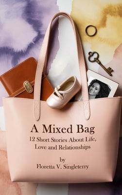A Mixed Bag by Singleterry, Floretta Verrett