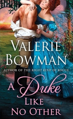 A Duke Like No Other by Bowman, Valerie