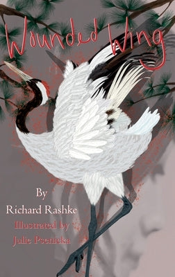 Wounded Wing by Rashke, Richard