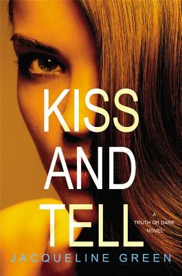Kiss and Tell by Green, Jacqueline