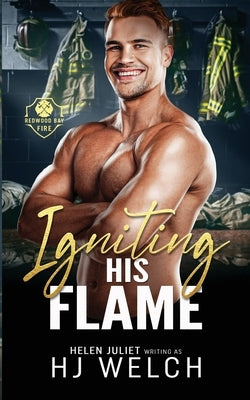 Igniting His Flame by Welch, Hj