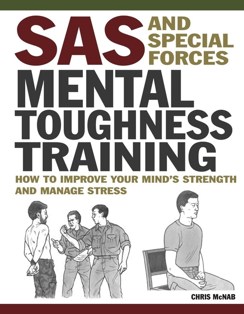 SAS and Special Forces Mental Toughness Training by McNab, Chris